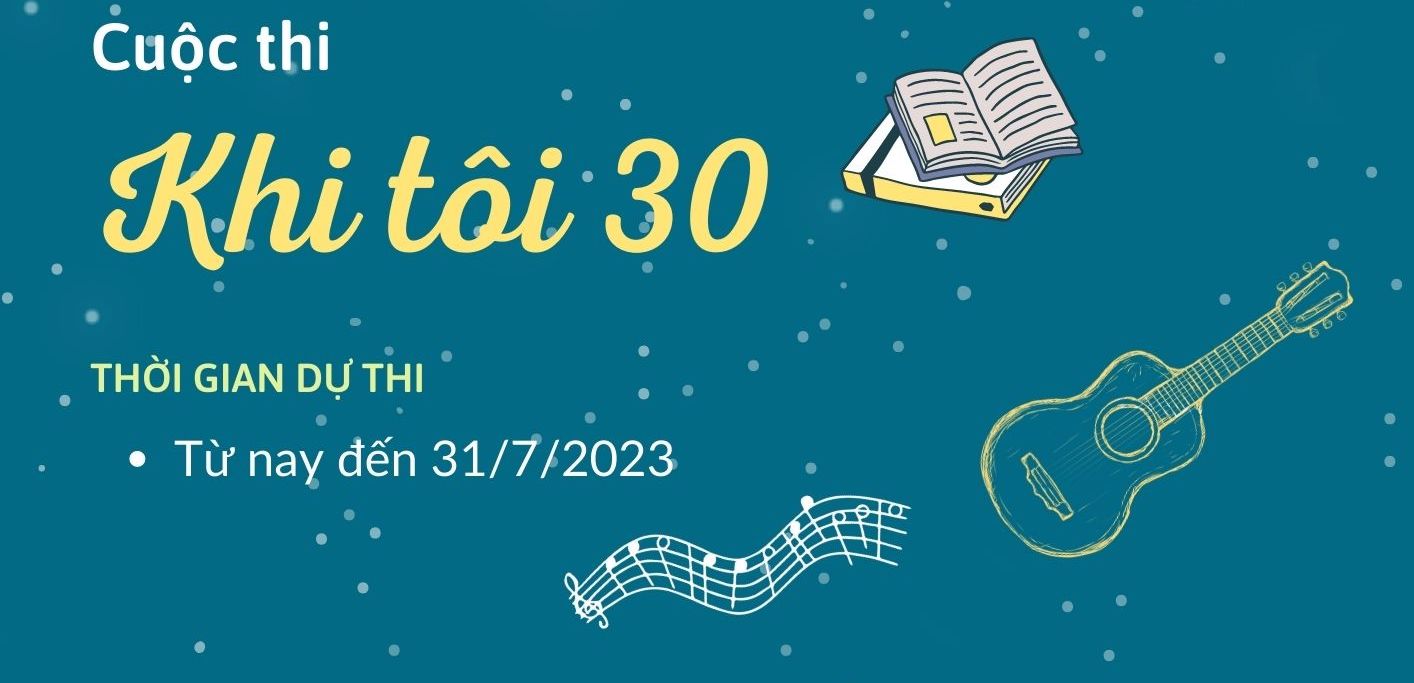 [30 năm] Phát động cuộc thi “Khi tôi 30”