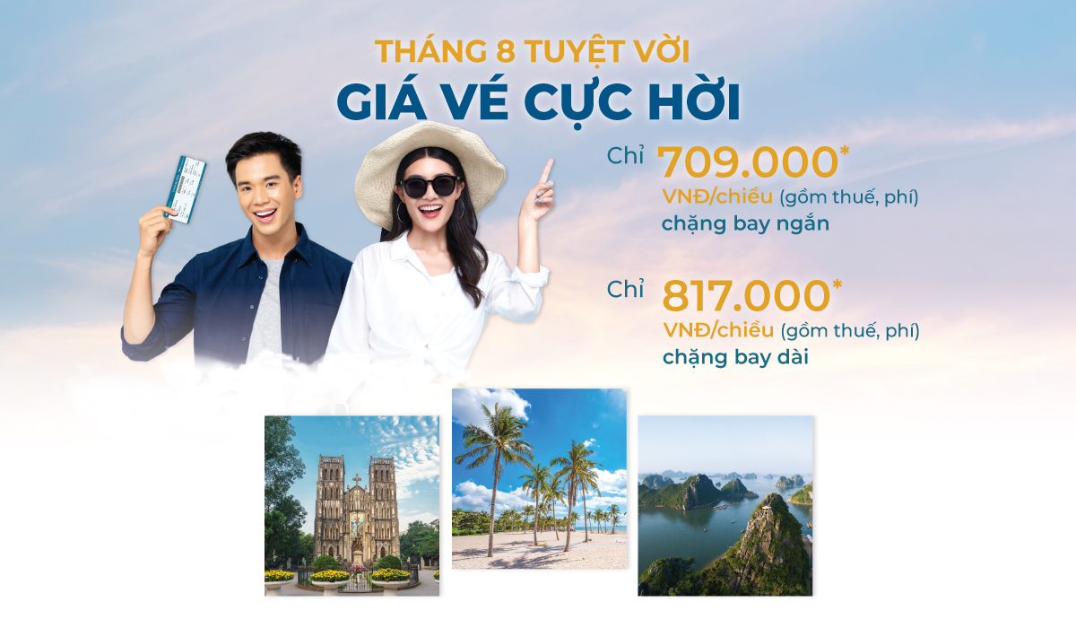 Tháng 8 tuyệt vời – giá vé cực hời cùng Vietnam Airlines