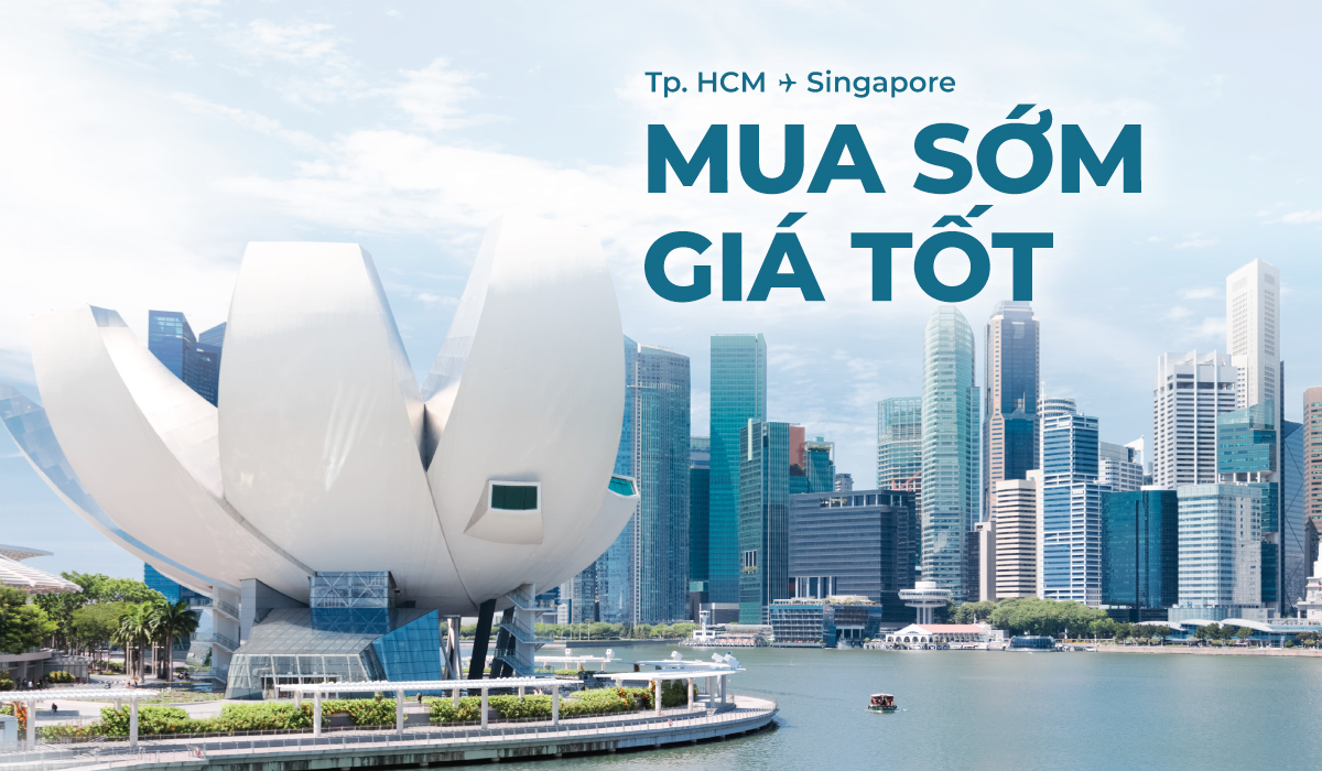 Siêu ưu đãi khứ hồi TP Hồ Chí Minh – Singapore của Vietnam Airlines