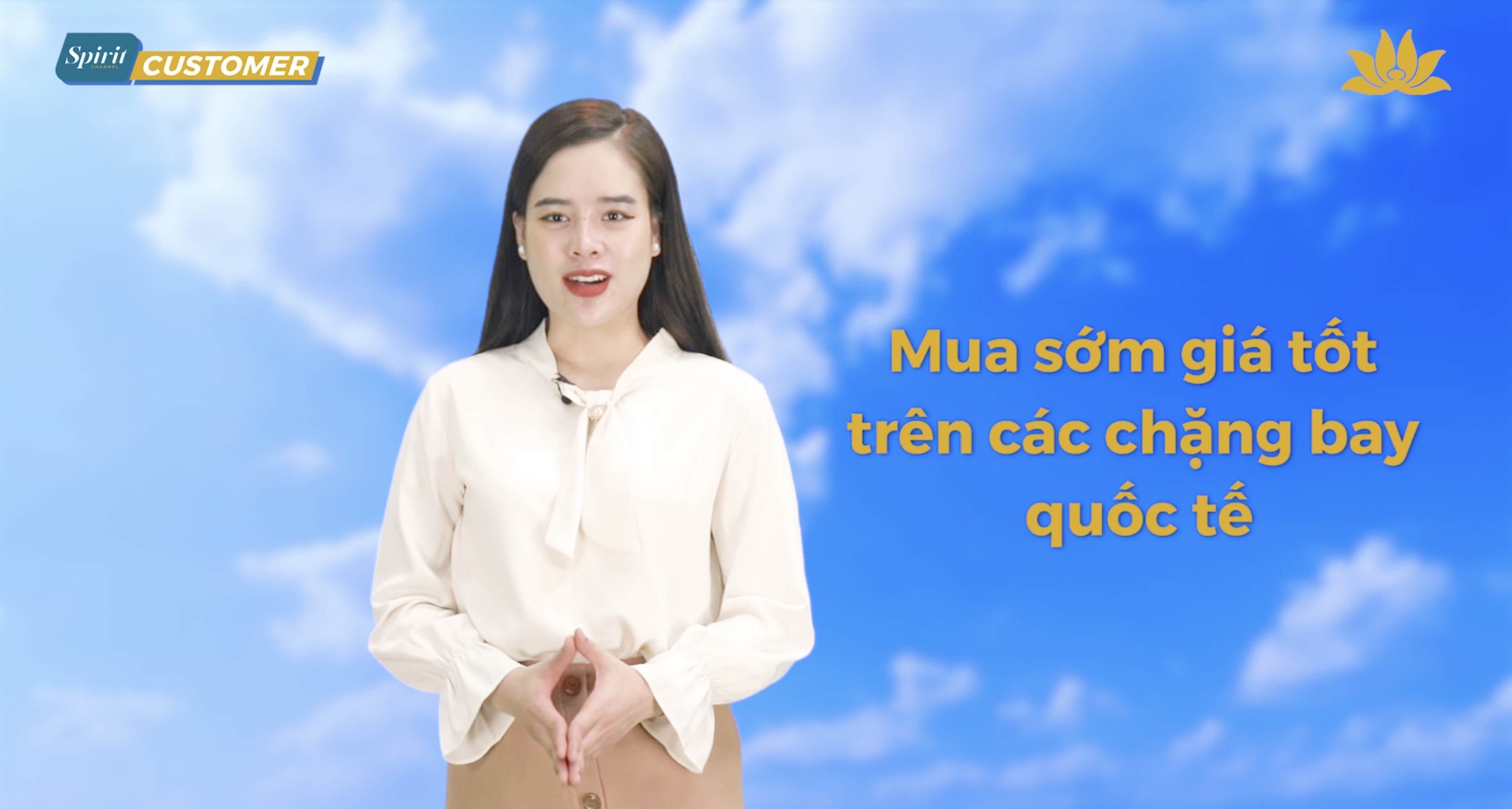 [Spirit Channel] VNA Customer: Mua sớm giá tốt trên các chặng bay quốc tế