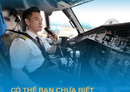 Có thể bạn chưa biết: Phi công không chỉ điều khiển máy bay