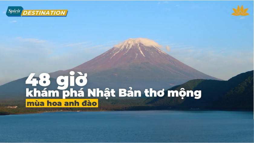 [VNA Destination]: Khám phá Nhật Bản trong 48 giờ