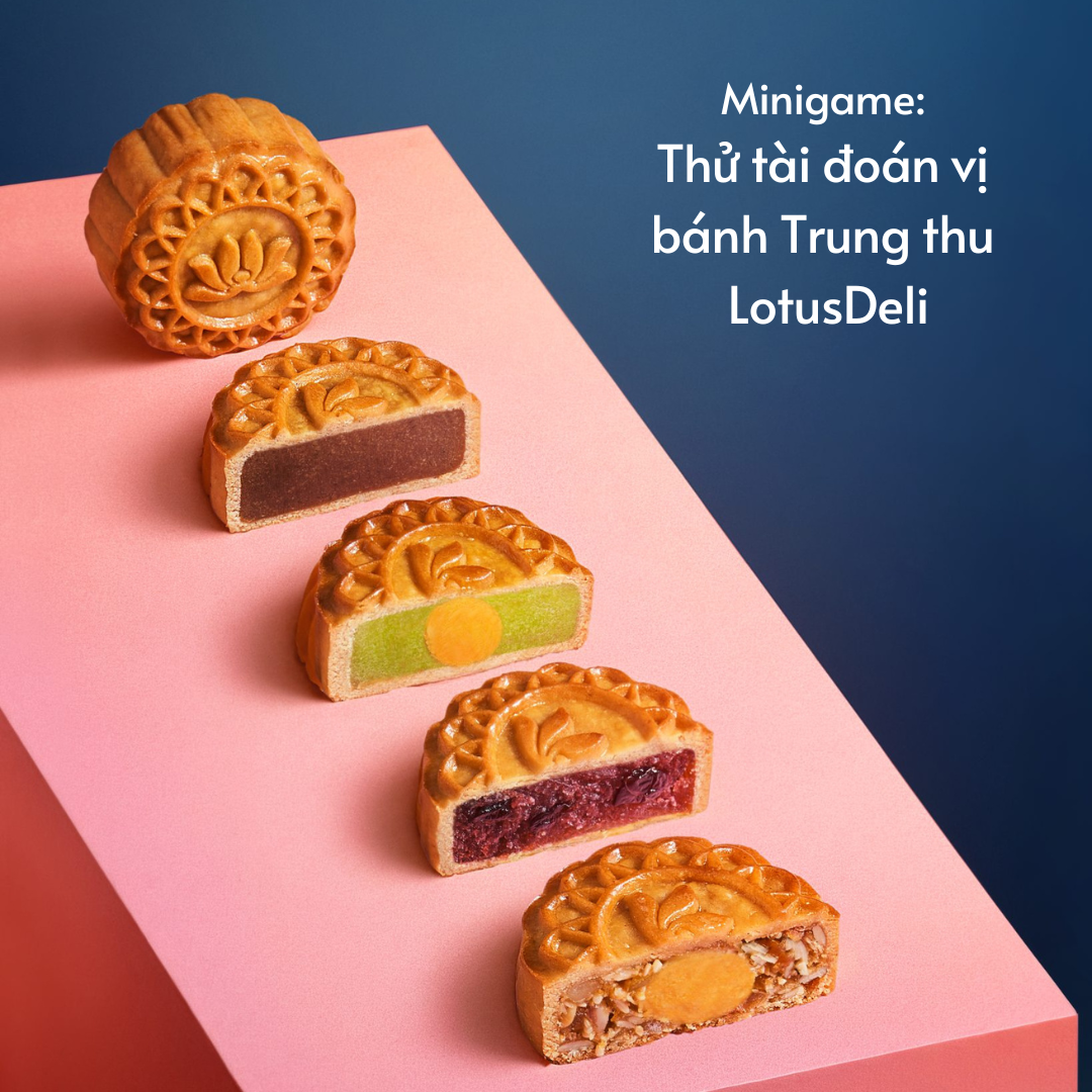 Gọi tên 7 “chiến thần” tham gia thử thách Đoán vị bánh Trung thu LotusDeli