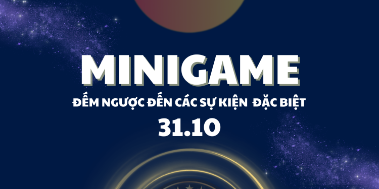 [Minigame] Chờ đón các sự kiện đặc biệt ngày 31/10