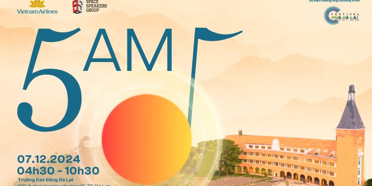 Bạn có một cuộc hẹn với 5AM tại Đà Lạt mộng mơ