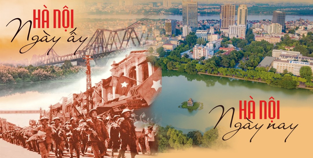 [Búa Liềm Vàng 2024] Hà Nội ngày ấy, Hà Nội ngày nay