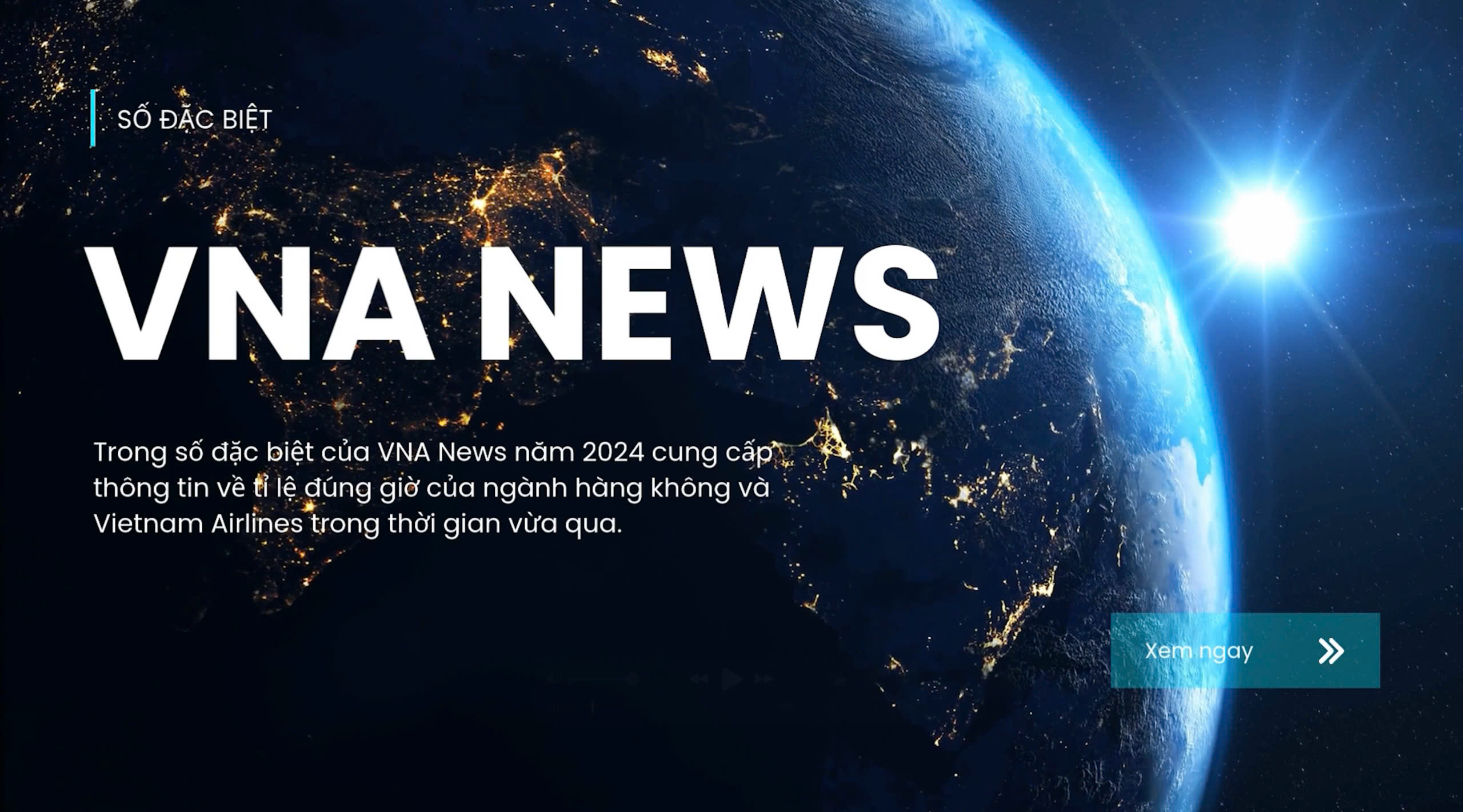 [VNA News] Bản tin đặc biệt OTP năm 2024