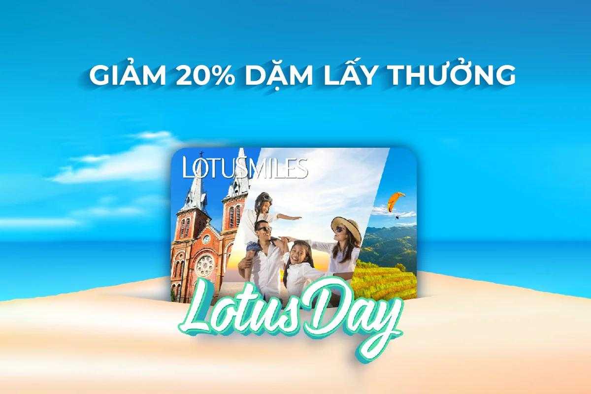 Giảm 20% Dặm lấy thưởng với LotusDay