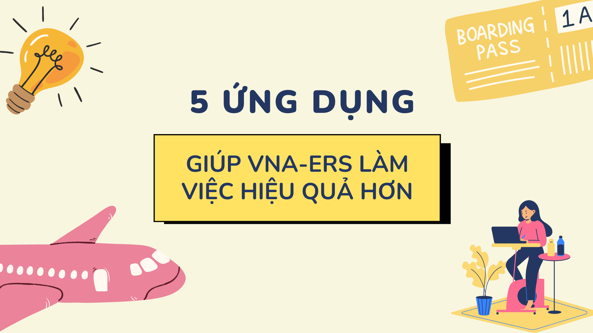 5 ứng dụng giúp VNA-ers làm việc hiệu quả hơn trong năm mới