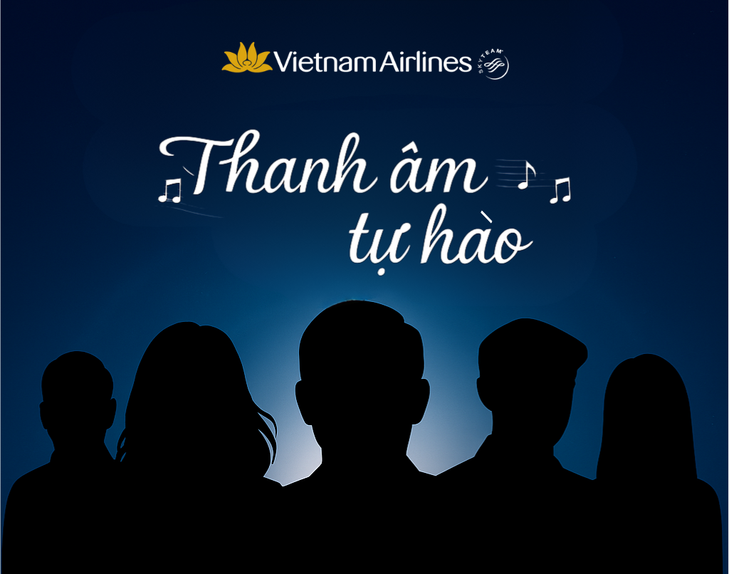 Ai sẽ là người “cầm cân nảy mực” cuộc thi “Thanh âm tự hào Vietnam Airlines”?
