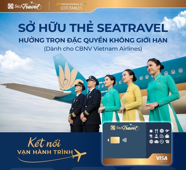 Ưu đãi thẻ tín dụng SeATravel cho CBNV VNA