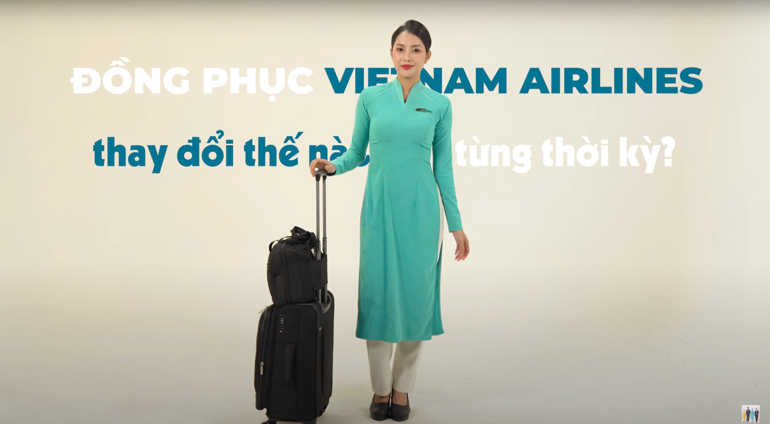 [VNA How] Bay qua 3 thập kỷ: Hành trình thay đổi đồng phục tiếp viên Vietnam Airlines
