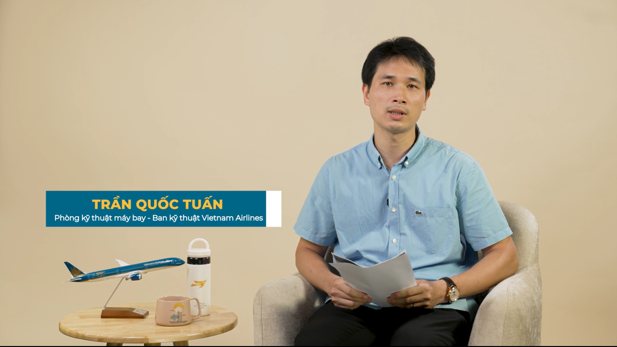 [Vietnam Airlines trong tôi là…] Lắng nghe những chia sẻ của anh Trần Quốc Tuấn – Ban Kỹ thuật