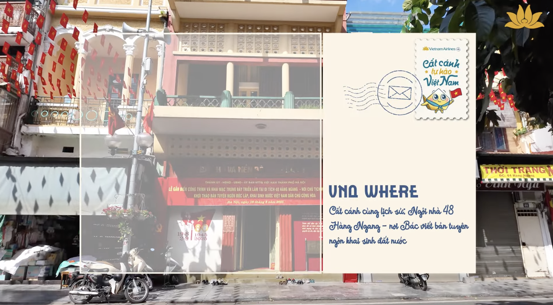 [VNA Where] Cất cánh cùng lịch sử: Ngôi nhà 48 Hàng Ngang