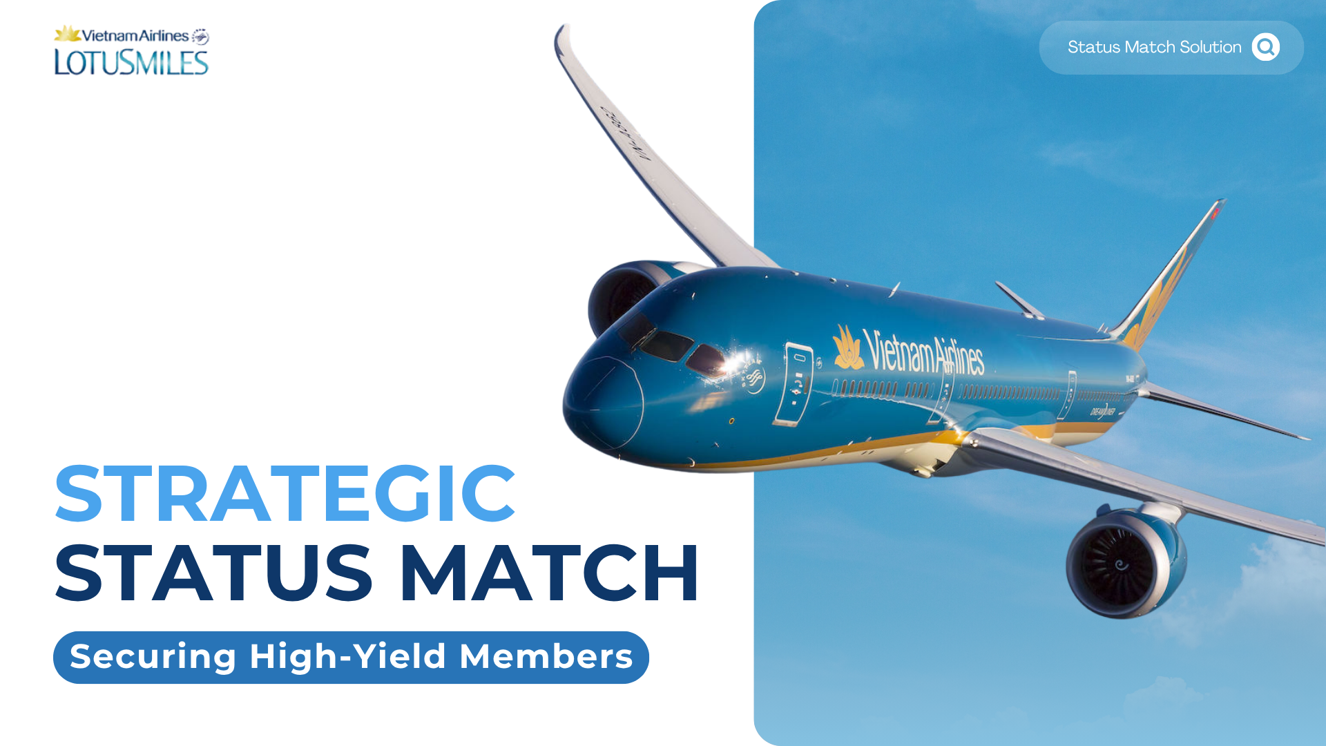 Status Match thể hiện bước tiến đột phá đưa Lotusmiles vươn mình ra quốc tế