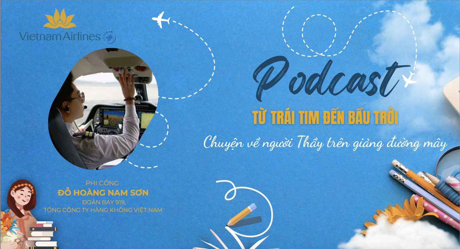 [PODCAST] Từ trái tim đến bầu trời – Chuyện về người thầy trên giảng đường mây