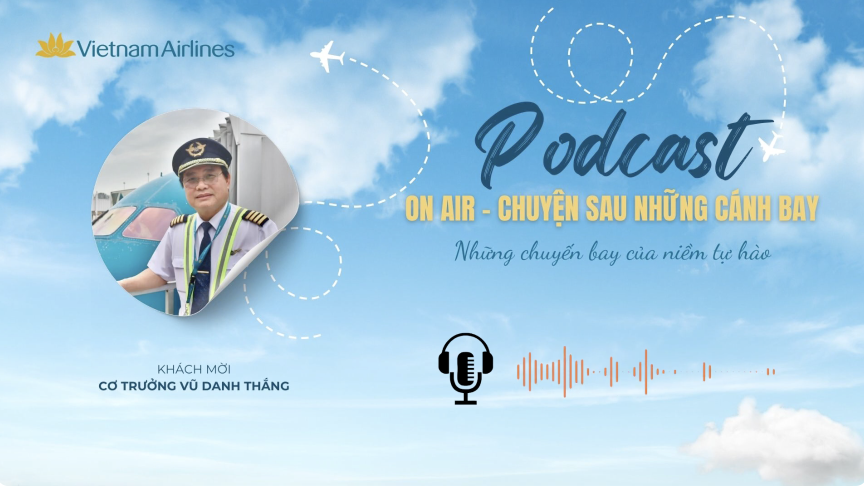[PODCAST] On Air – Những chuyến bay của niềm tự hào